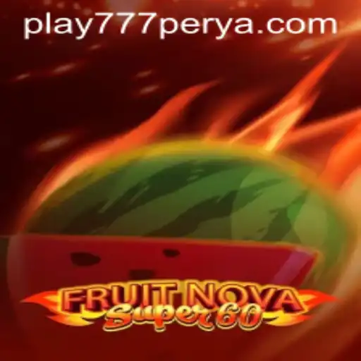 Exploring the Excitement of FruitNovaSuper60: A Comprehensive Guide