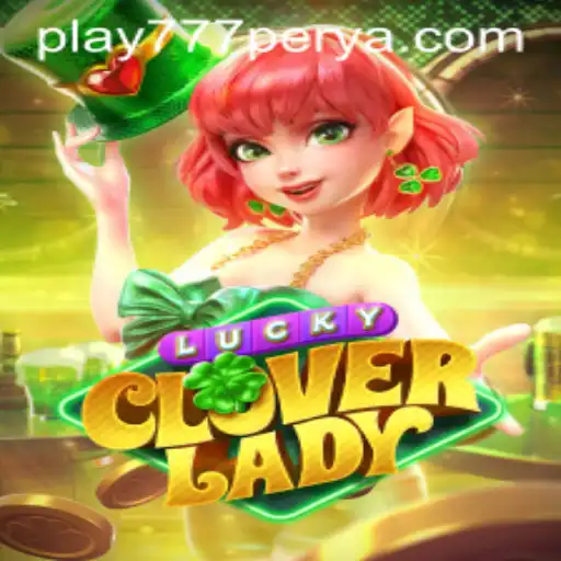 Unlock the Magic of LuckyCloverLady: A Journey with 777Perya.com