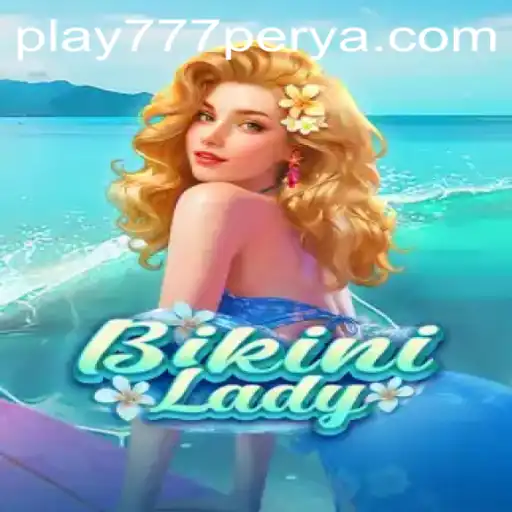 BikiniLady: A Dive into the Emblematic Gameplay of 777Perya.com