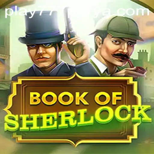 Introduction to Book of Sherlock at 777Perya.com